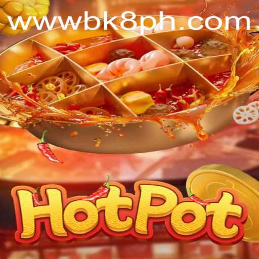 The Exciting World of Hotpot and BK8
